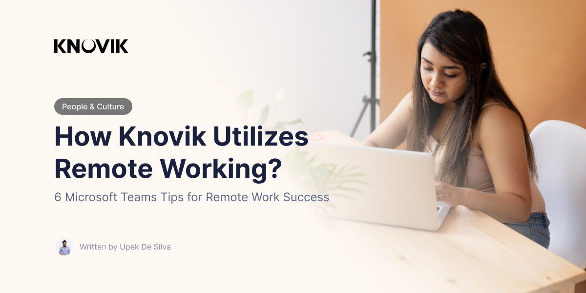 How Knovik Manages Remote Workers Better on Microsoft Teams