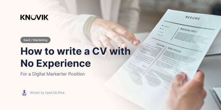 How to write a CV with No Experience for a Digital Marketer